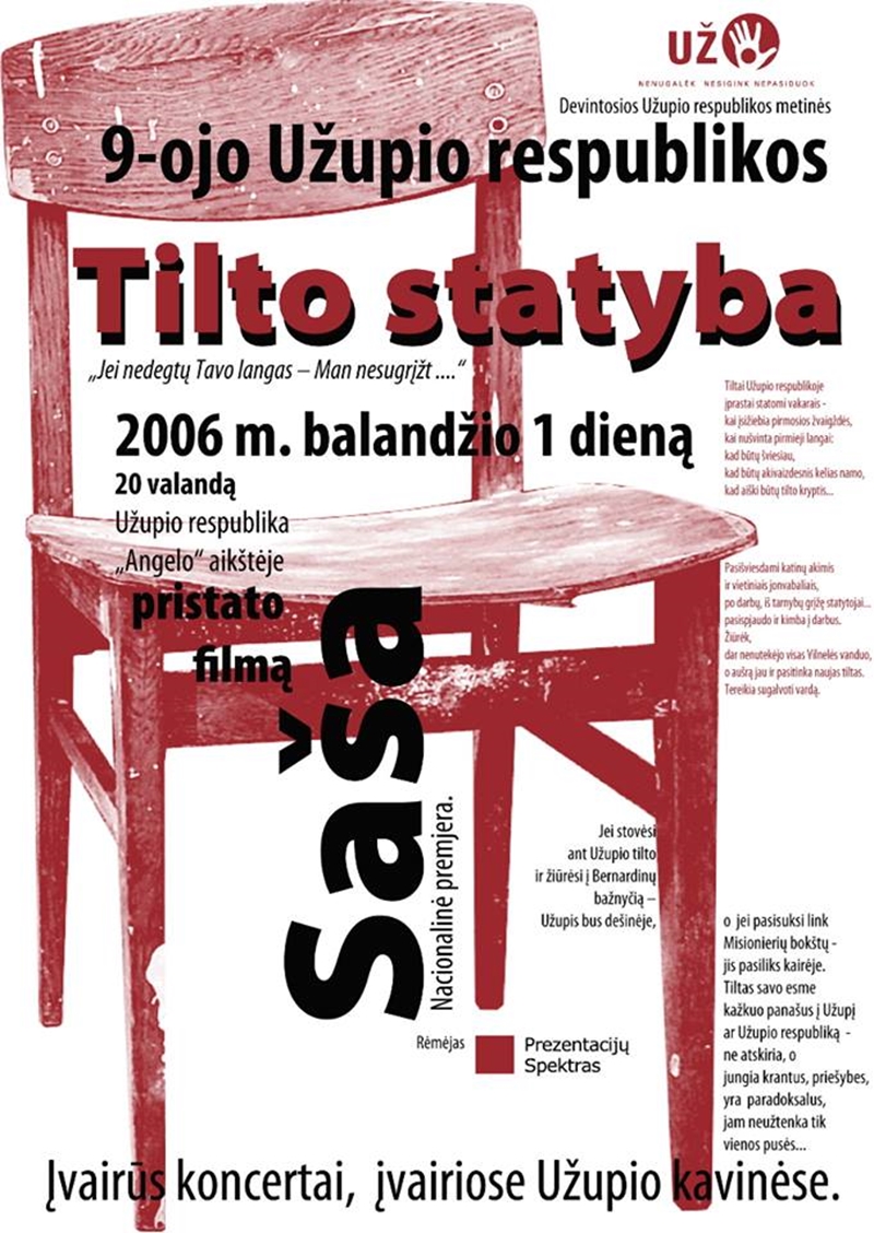 Every year Uzhupis changes it's general theme. 2006 poster of Republiic Building a Bridge
